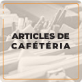 Articles de cafétéria