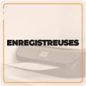 Enregistreuses