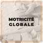 Motricité globale