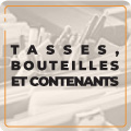 Tasses, bouteilles et contenants