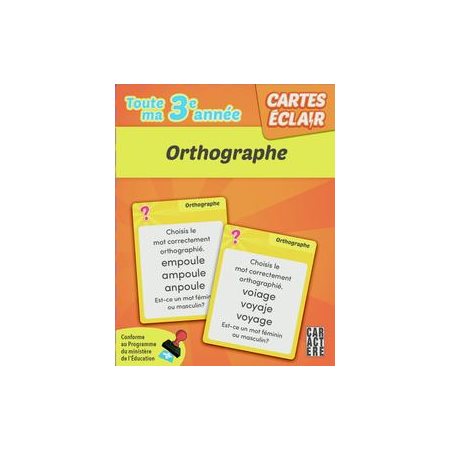 Toute ma 3e année : orthographe