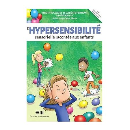 L'hypersensibilité senso. racontée aux enfants