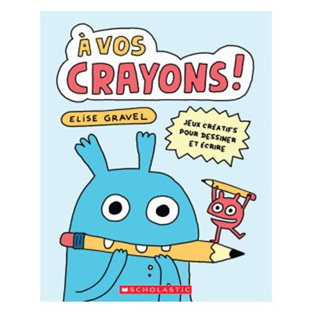 À vos crayons