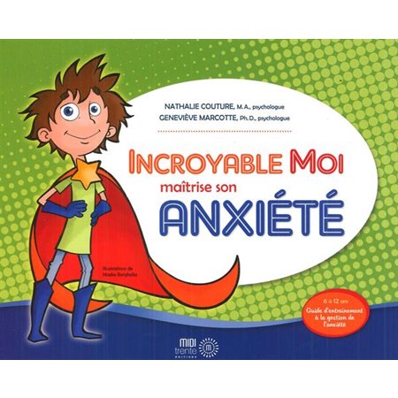 Incroyable-moi maîtrise son anxiété