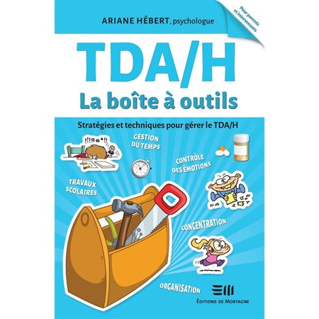 Le TDA / H La boîte à outils