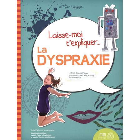 Laisse-moi t'expliquer la dyspraxie