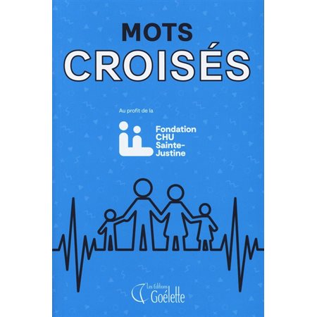 Mots croisés: Fondation CHU Sainte-Justine